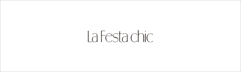 La Festa Chic（ラフェスタ シック）｜LAPINE ONLINE STORE