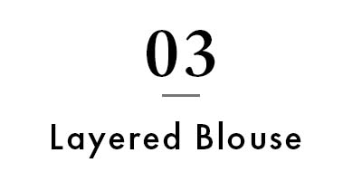 03 Layered Blouse